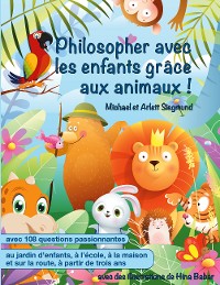 Cover Philosopher avec les enfants grâce aux animaux !
