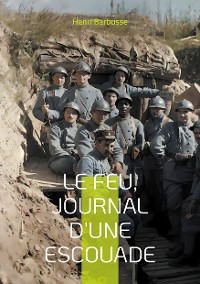 Cover Le Feu, journal d'une escouade