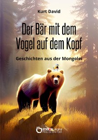 Cover Der Bär mit dem Vogel auf dem Kopf