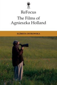 Cover ReFocus: The Films of Agnieszka Holland