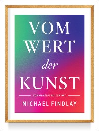 Cover Vom Wert der Kunst (Erweiterte Neuausgabe)