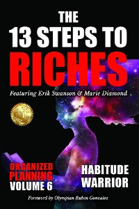 Cover The 13 Steps to Riches - Habitude Warrior Volume 6