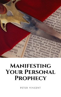 Cover Manifesting Your Personal Prophecy