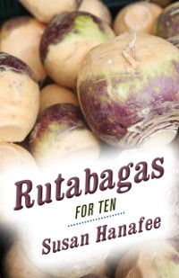 Cover Rutabagas for Ten