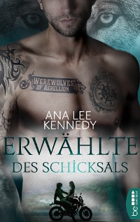 Cover Werewolves of Rebellion - Erwählte des Schicksals