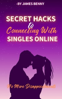 Cover Secret Hacks to Connecting With Singles Online