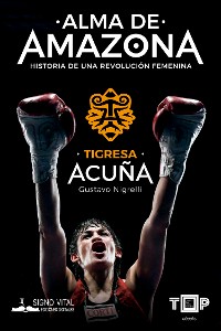 Cover Tigresa Acuña. Alma de Amazona