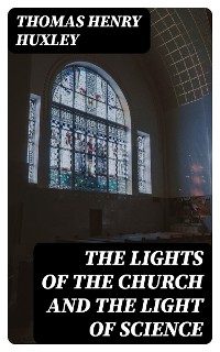 Cover The Lights of the Church and the Light of Science