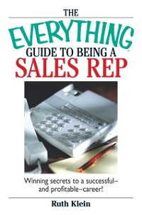 Cover Everything Guide To Being A Sales Rep