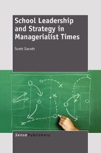 Cover School Leadership and Strategy in Managerialist Times