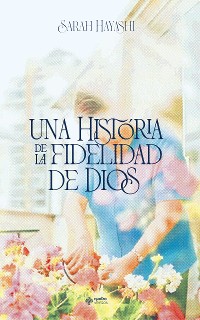 Cover Una historia de la fidelidad de Dios