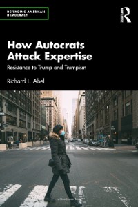 Cover How Autocrats Attack Expertise
