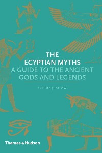 Cover The Egyptian Myths: A Guide to the Ancient Gods and Legends (Myths)