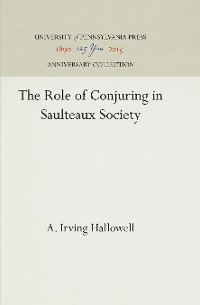 Cover The Role of Conjuring in Saulteaux Society