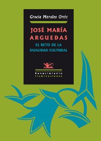 Cover José María Arguedas: El reto de la dualidad cultural