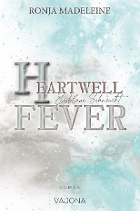 Cover Heartwell Fever - Eisblaue Sehnsucht