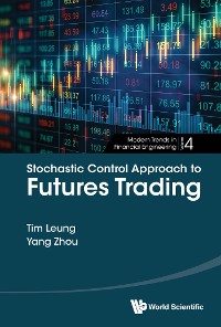 Cover STOCHASTIC CONTROL APPROACH TO FUTURES TRADING