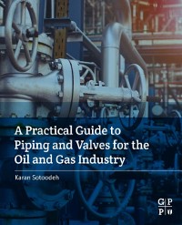 Cover Practical Guide to Piping and Valves for the Oil and Gas Industry