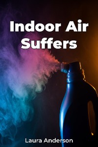 Cover Indoor Air Suffers