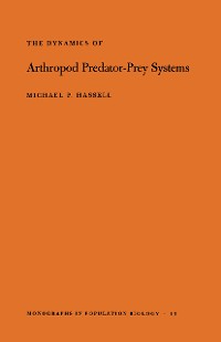 Cover The Dynamics of Arthopod Predator-Prey Systems. (MPB-13), Volume 13