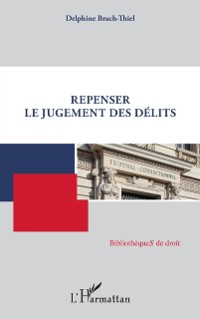 Cover Repenser le jugement des délits