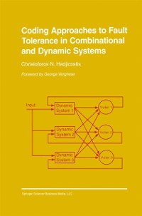 Cover Coding Approaches to Fault Tolerance in Combinational and Dynamic Systems