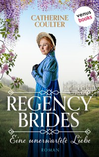 Cover Regency Brides - Eine unerwartete Liebe