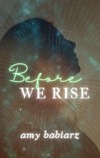 Cover Before We Rise