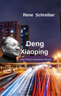 Cover Deng Xiaoping and China's Economic Miracle