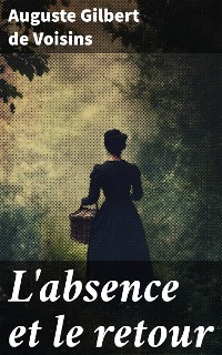 Cover L'absence et le retour