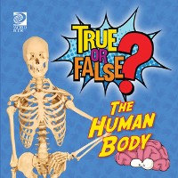 Cover True or False? The Human Body