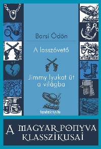 Cover A lasszóvető - Jimmy lyukat üt a világba