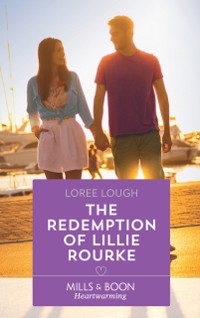 Cover Redemption Of Lillie Rourke (Mills & Boon Heartwarming) (By Way of the Lighthouse, Book 3)