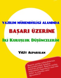 Cover Yazilim Muhendisligi Alaninda Basari Uzerine Iki Kurusluk Dusuncelerim