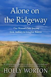 Cover Alone on the Ridgeway: : One Woman's Solo Journey from Avebury to Ivinghoe Beacon