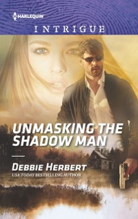 Cover Unmasking the Shadow Man