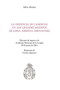 Cover La presencia de Campeche en "Los grandes muertos" de Luisa Josefina Hernández