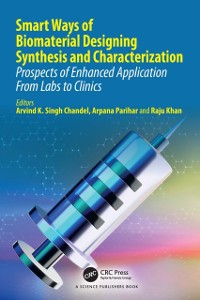 Cover Smart Ways of Biomaterial Designing Synthesis and Characterization