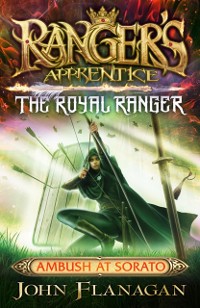 Cover Ranger's Apprentice The Royal Ranger 7: Ambush at Sorato