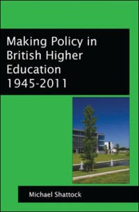 Cover Making Policy in British Higher Education 1945-2011