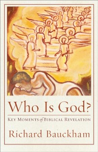 Cover Who Is God? (Acadia Studies in Bible and Theology)
