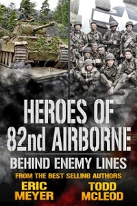 Cover Behind Enemy Lines: Heroes of the 82nd Airborne Book 4