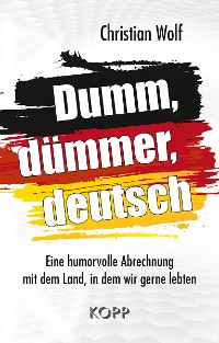 Cover Dumm, dümmer, deutsch