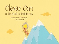 Cover Clever Cori & The Mountain Peak Phoenix