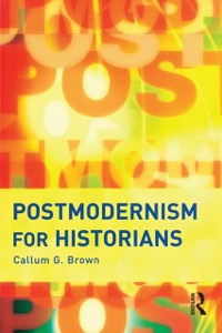 Cover Postmodernism for Historians