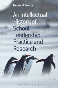 Cover An Intellectual History of School Leadership Practice and Research