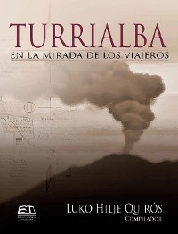 Cover Turrialba en la mirada de los viajeros