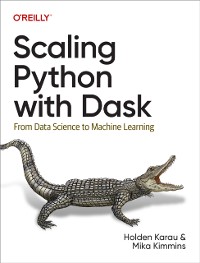 Cover Scaling Python with Dask