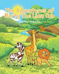 Cover The Adventures of Marty The Lion Cub