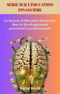 Cover Le facteur d'éducation financière dans le développement personnel et professionnel